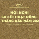 Hội Nhôm thanh định hình Việt Nam tổ chức hội nghị sơ kết hoạt động 6 tháng đầu năm 2022