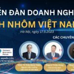 Sắp diễn ra: “DIỄN ĐÀN DOANH NGHIỆP NGÀNH NHÔM VIỆT NAM – 2023”